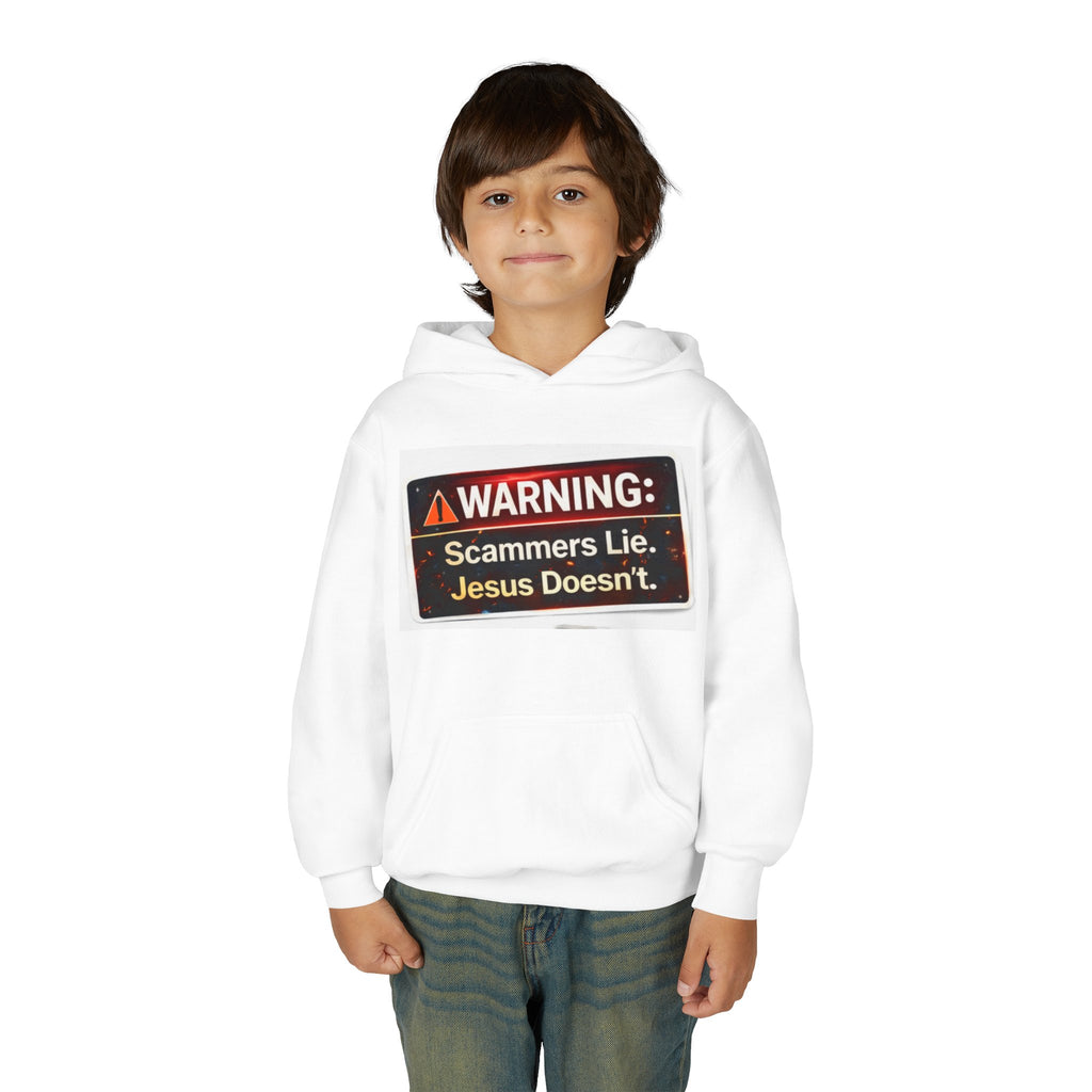 Youth Hoodie — "WARNING: Scammers Lie. Jesus Doesn't." Christian Message Sweatshirt